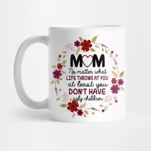 Funny Gift For Moms Mug